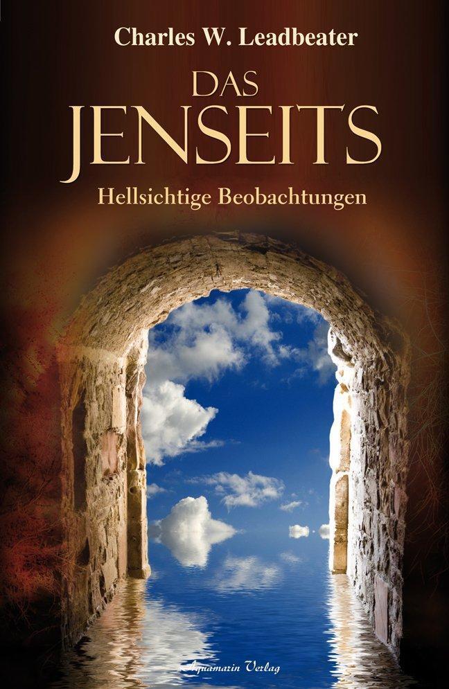 Thumbnail - Das Jenseits | Charles W. Leadbeater | 2012 | Deutsch