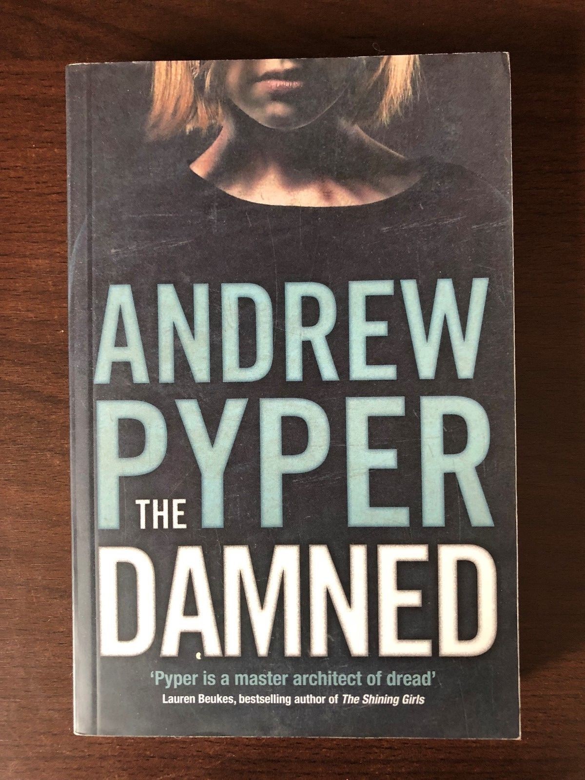 THE DAMNED by ANDREW PYPER - ORION - P/B - *PROOF*