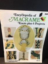 Encyclopedia Of Macramé Knots plus 6 Projects Vintage 1978 Gaylemot Publishing