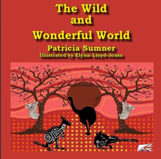 The Wild and Wonderful World by Patricia Sumner (Paperback Book)