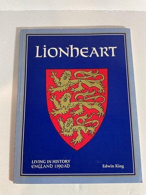 Lionheart Living in History England 1190AD Edwin King Paperback w/ Map Medieval