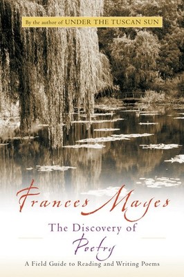 Discovery Of Poetry: A Field Guide to Reading and Writing Poems   An Acces...