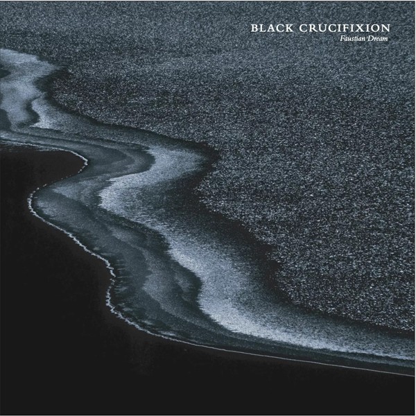 Black Crucifixion Faustian Dream (white Vinyl) LP New 4250936502581