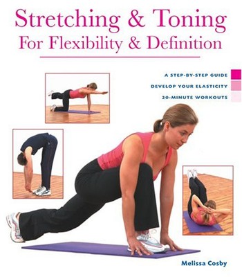 Health Series: Stretching  Toning for Flexibility  Definition