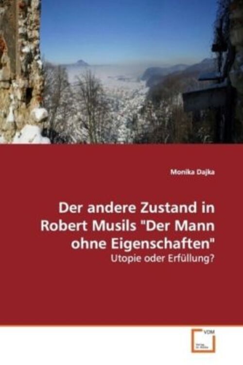 Thumbnail - Monika Dajka | Der Andere Zustand In Robert Musils Der Mann Ohne