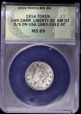 1914 Token Dan Carr Signed Moonlight Mint Nickel O/S on Liberty V 5c ANACS MS69
