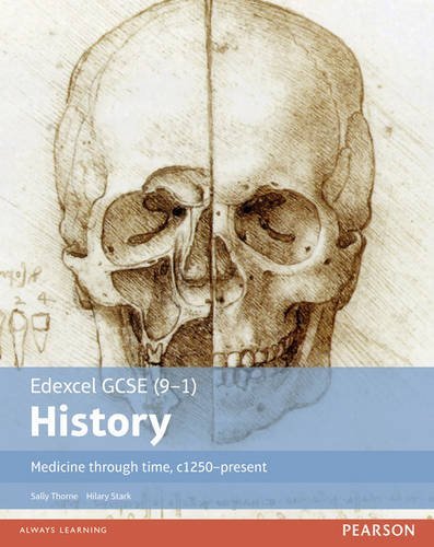 Edexcel GCSE (9-1) History Medicine through time, c1250-present Student Book (E