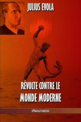 R?volte contre le monde moderne