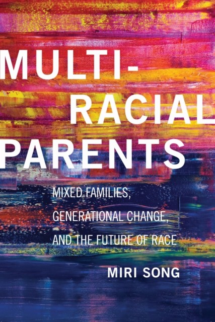 Multiracial Parents by Miri Song PAPERBACK 9781479825905