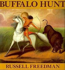Buffalo Hunt - Hardcover By Freedman, Russell - GOOD