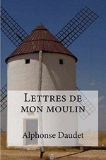 Lettres de mon moulin - Paperback, by Daudet Alphonse; Edibooks - Very Good