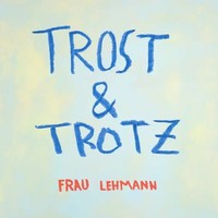 Trost & Trotz | Frau Lehmann | Schallplatte | Vinyl / Schallplatte | 2026