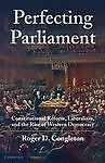 Perfecting Parliament : Constitutional Reform...