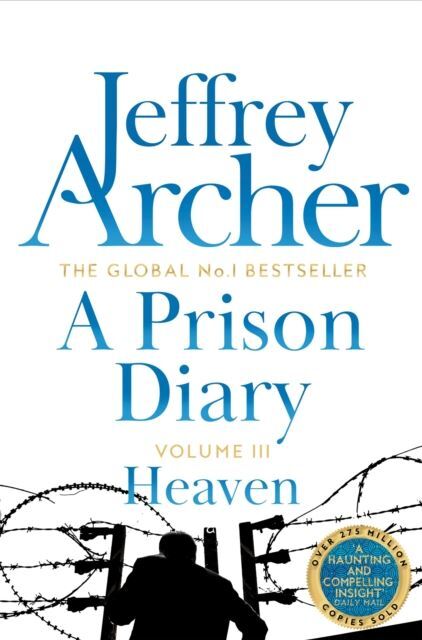 A Prison Diary Volume III by Jeffrey Archer Paperback