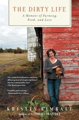 Kristin Kimball The Dirty Life (Taschenbuch)