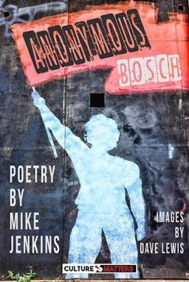 Anonymous Bosch by Mike Jenkins, Dave Lewis - 9781912710355