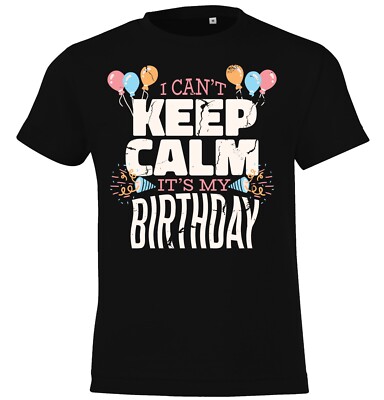 Youth Designz Kinder T-Shirt Keep Calm It's my Bday Party Feier  Freunde Familie