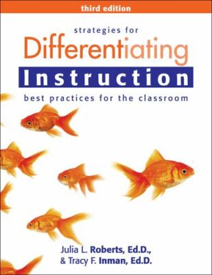 Strategies for Differentiating Instruction: Best Practices for the Classroom by