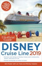 The Unofficial Guide to the Disney Cruise Line 2019 (The Unofficial Guides) by 