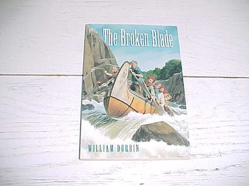 SIGNED BY AUTHOR The Broken Blade Book PB William Durbin Teen Adventure ...