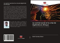 Edoh Sunday Odum | Le Contrat Social Et La Crise De LéGitimité En Afrique | Buch
