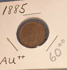 1885 INDIAN HEAD PENNY CENT  AU++