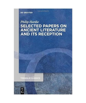 Selected Papers on Ancient Literature and its Reception 