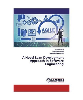 A Novel Lean Development Approach in Software Engineering, T Hari Kumar, Siddava