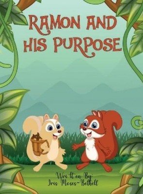 Iris Moses-Bethell Ramon and His Purpose (Hardback) (UK IMPORT)