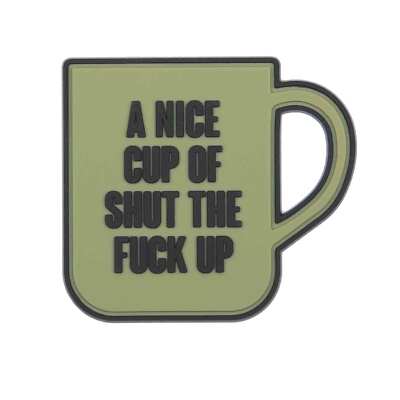 3D Rubber Patch A Nice Cup Of The Shut The F*** Up Aufnäher Kaffeetasse grün