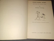 FOUR RODE HOME THE STORY OF A RIDING TOUR by Primrose Cumming first ed 1951