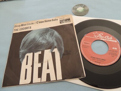 7'' Single The ESCORTS Dizzy Miss Lizzie  C'mon Home Baby Star-Club 1964 | EX