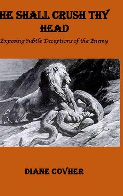 Diane Covher | He Shall Crush Thy Head | Buch | Englisch (2019) | Gebunden