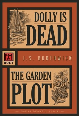 Dolly Is Dead/The Garden Plot by J.S. Borthwick (Paperback Book)