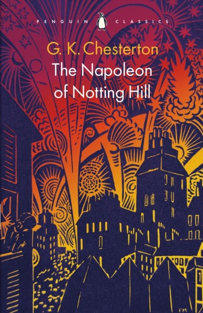 The Napoleon of Notting Hill by G K Chesterton (Paperback Book)