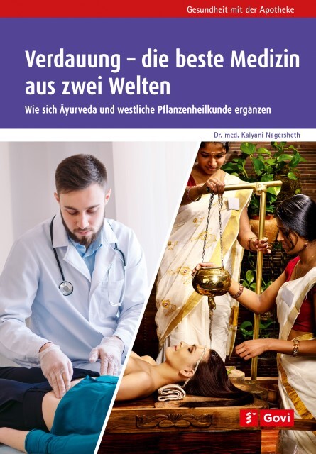Verdauung - Die Beste Medizin Aus Zwei Welten Kalyani Nagersheth