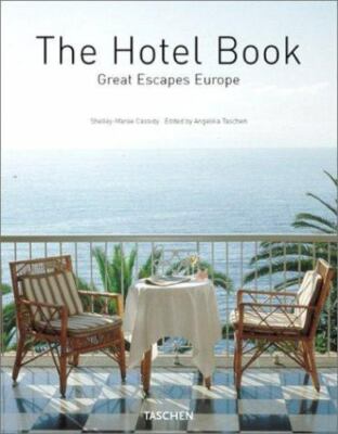 The Hotel Book: Great Escapes Europe by Shelley-Maree Cassidy (2002, Hardcover)