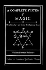 COMPLETE SYSTEM OF MAGIC BOOK Manual of 19th Century Cunning Man Grimoire Magick