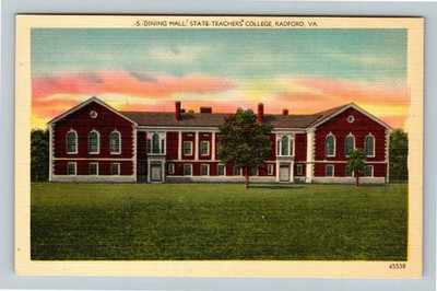 Radford VA-Virginia Dining Hall State Teachers College Outside Vintage Postcard