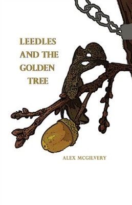 McGIlvery - Leedles and the Golden Tree - New paperback or softback - X555z