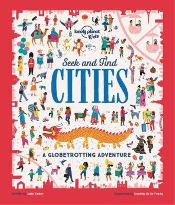 Kate Baker Lonely Planet Kids Seek and Find Cities 1 (Paperback)