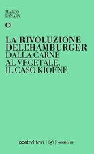 Marco Panara La rivoluzione dell'hamburger, dalla carne al vegetale. (Paperback)