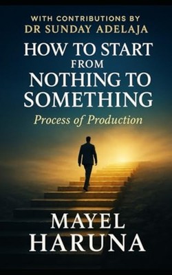 How Start from Nothing to Something The Process of Prod -  NEW MAYEL. HARUNA 202