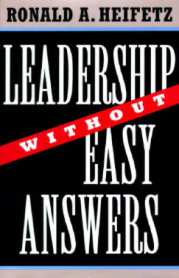 Leadership Without Easy Answers - Hardcover By Heifetz, Ronald A. - VERY GOOD