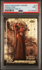 Marketplace image: 2024 Topps Chrome Star Wars Garsa Fwip #25 Superfractor PSA 9
