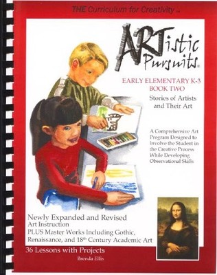 ARTistic Pursuits Early Elementary K-3 Book Two, Stories of Artists and Their Ar