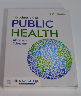 Introduction to Public Health by Mary-Jane Schneider Sixth Edition