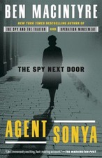Agent Sonya : The Spy Next Door Paperback Ben Macintyre