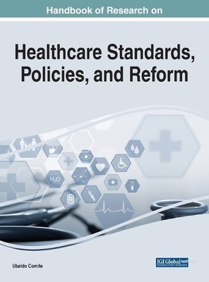 Ubaldo Comite Handbook of Research on Healthcare Standards,  (Gebundene Ausgabe)