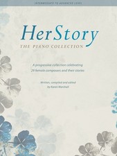 HerStory: The Piano Collection: A pr..., Karen Marshall